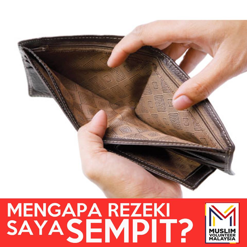 Mengapa Rezeki Saya Sempit ? - Muslim Volunteer Malaysia (MVM)